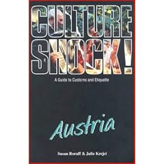 Culture Shock! Austria: A Guide to Customs and Etiquette (Culture Shock!)