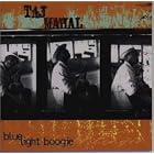 Blue Light Boogie by Taj Mahal