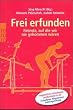 Frei erfunden. Patente, auf die wir nie gekommen w�ren.