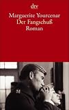 Der Fangschuß: Roman