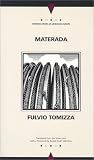Materada (Writings from an Unbound Europe)