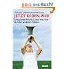 Jetzt reden wir!: Diagnose AD(H)S und was die Kinder wirklich f�hlen