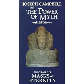Joseph Campbell's The Power of Myth, Volume 6: The Masks of Eternity [VHS]
