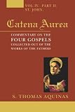  : Catena Aurea, 4 Volumes: Commentary on the Four Gospels, Collected Out of the Works of the Fathers