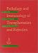 Pathology and Immunology of Transplantation and Rejection