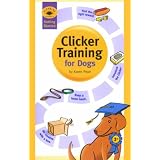Getting Started: Clicker Training for Dogs (Getting Started)