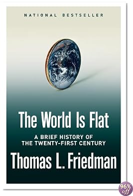 The World Is Flat: A Brief History of the Twenty-first Century