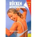 R�cken-Aktivprogramm: 99 �bungen gegen R�ckenschmerz und Haltungsprobleme und 44 Tipps f�r Ihre Wirbels�ule