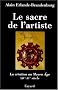 Le Sacre de l'artiste : XIVe-XVe si�cle