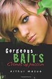 The Gorgeous Baits