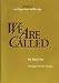 Book We Are Called (An Experience in Worship)