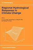 Regional Hydrological Response to Climate Change (GeoJournal Library)