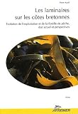 Les laminaires sur les c�tes bretonnes : Evolution de l'exploitation et de la flotille de p�che, �tat actuel et perspectives