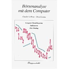 B�rsenanalyse mit dem Computer. Computer Handelssysteme, Indikatoren, Day- Trading