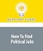 How To Find Political Jobs