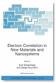 Electron Correlation in New Materials and Nanosystems (Nato Science Series II: (closed))