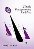 Classic Backgammon Revisited, Second Edition