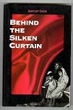 Behind the silken curtain: A personal account of Anglo-American diplomacy in Palestine and the Middle East