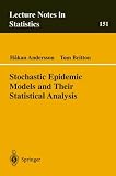 Stochastic Epidemic Models and Their Statistical Analysis (Lecture Notes in Statistics) (v. 151)