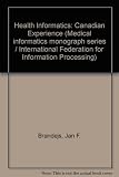 Health informatics : Canadian experience