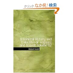 【クリックでお店のこの商品のページへ】A General History and Collection of Voyages and Travels