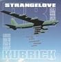 Dr. Strangelove: Music From The Films Of Stanley Kubrick (Film Score Anthology)