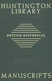 Guide to British Historical Manuscripts in the Huntington Library (448p)