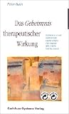 Das Geheimnis therapeutischer Wirkung