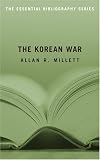 The Korean War: The Essential Bibliography (Essential Bibliographies)