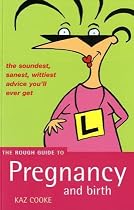 The Rough Guide to Pregnancy and Birth