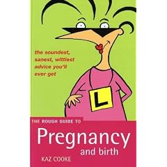 The Rough Guide to Pregnancy and Birth