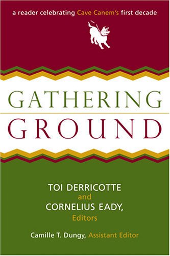 Gathering Ground: A Reader Celebrating Cave Canem's First Decade