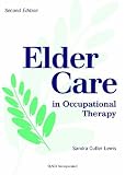Health Care Books item: Elder Care in Occupational Therapy