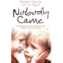 Nobody Came: The Appalling True Story of Brothers Cruelly Abused in a Jersey Care Home