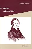 Revue Hermann  / Bellini ou le chant infini