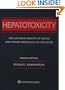 Hepatotoxicity: The Adverse Effects of Drugs and Other Chemicals on the Liver