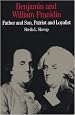 Benjamin and William Franklin: Father and Son, Patriot and Loyalist (The Bedford Series in History and Culture)