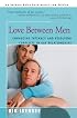 Love Between Men: Enhancing Intimacy and Resolving Conflicts in Gay Relationships