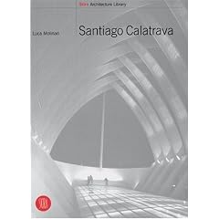Santiago Calatrava: Works in Progress (Skira Architecture Library)