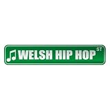  WELSH HIP HOP ST  STREET SIGN MUSIC