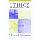 ethics in rehabilitation a clinical perspective