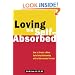 Loving the Self-Absorbed: How to Create a More Satisfying Relationship with a Narcissistic Partner