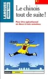 Le chinois tout de suite