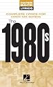 The 1980s: Complete Lyrics for Over 145 Songs (Paperback Lyrics)