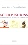 Super position : Une histoire des techniques amoureuses