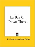La Bas or Down There (1928)