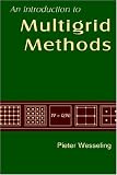 An Introduction to Multigrid Methods