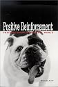Positive Reinforcement: Training Dogs in the Real World