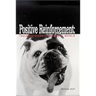Click here to buy Positive Reinforcement: Training Dogs in the Real World (Positive Reinforcement) by  Brenda Aloff.