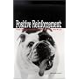 Positive Reinforcement: Training Dogs in the Real World